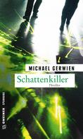 Michael Gerwien: Schattenkiller ★★★