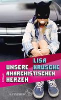 Lisa Krusche: Unsere anarchistischen Herzen ★★★★