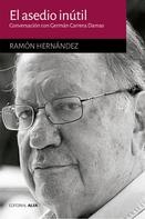 Ramón Hernández: El asedio inútil 