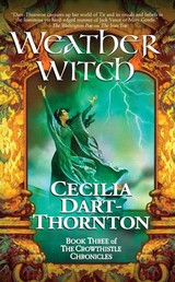 Weatherwitch - Book Three of The Crowthistle Chronicles