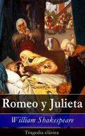 William Shakespeare: Romeo y Julieta: Tragedia clásica 