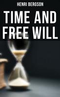 Henri Bergson: Time and Free Will 