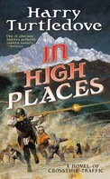 Harry Turtledove: In High Places 