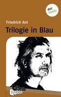 Friedrich Ani: Trilogie in Blau - Literatur-Quickie ★