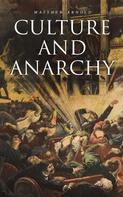 Matthew Arnold: Culture and Anarchy 