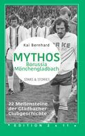 Kai Bernhard: Mythos Borussia Mönchengladbach 