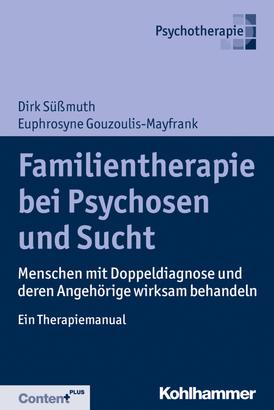 Familientherapie bei Psychose und Sucht