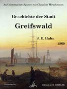 Claudine Hirschmann: Geschichte der Stadt Greifswald 
