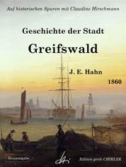 Geschichte der Stadt Greifswald - Auf historischen Spuren mit Claudine Hirschmann