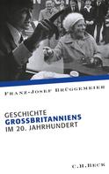 Franz-Josef Brüggemeier: Geschichte Großbritanniens im 20. Jahrhundert ★★★★★