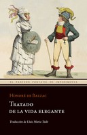 de Balzac, Honoré: Tratado de la vida elegante 