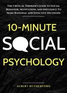 Albert Rutherford: 10-Minute Social Psychology 