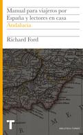 Richard Ford: Manual para viajeros por España y lectores en casa II 