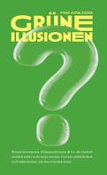 Franz Anton Zauner: Grüne Illusionen 