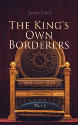 The King's Own Borderers (Vol. 1-3) - A Military Romance