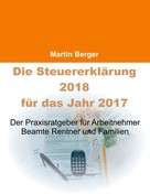 Martin Berger: Die Steuererklärung 2018 für das Jahr 2017 ★★★★