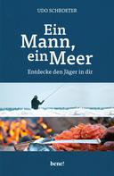 Udo Schroeter: Ein Mann, ein Meer ★★★★★