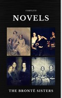 Emily Brontë: The Brontë Sisters: Complete Novels (Quattro Classics) (The Greatest Writers of All Time) 