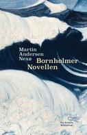 Martin Andersen Nexö: Bornholmer Novellen ★★★★