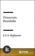 E. T. A. Hoffmann: Prinzessin Brambilla 