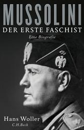Mussolini - Der erste Faschist
