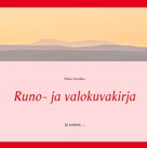 Pekka Hintikka: Runo- ja valokuvakirja 