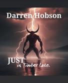 Darren Hobson: Just in Timber Lake. 