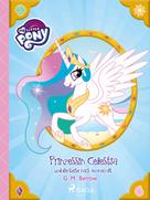 G. M. Berrow: My Little Pony - Prinzessin Celestia und die Reise nach Monacolt ★★★★