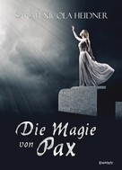 Sarah Nicola Heidner: Die Magie von Pax ★★★★