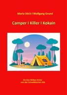 Wolfgang Grund: Camper I Killer I Kokain 