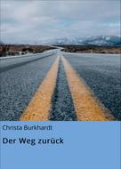 Christa Burkhardt: Der Weg zurück 