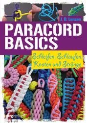 Paracord-Basic - Schleifen, Schlaufen, Knoten und Stränge