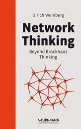 Network Thinking - Beyond Brockhaus Thinking