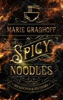 Marie Grasshoff: Spicy Noodles – Der Geschmack des Feuers ★★★★★