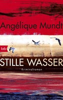 Angélique Mundt: Stille Wasser ★★★★