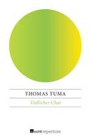 Thomas Tuma: Tödlicher Chat ★★★★★