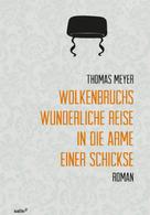 Thomas Meyer: Wolkenbruchs wunderliche Reise in die Arme einer Schickse ★★★★★