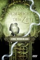 Susa Reichmann: Das Silberlicht der Zeit ★★★★