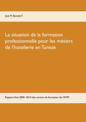 La situation de la formation professionnelle pour les métiers de l'hôtellerie en Tunisie