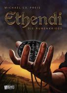 Michael S. V. Preis: Ethendi - Die Runenkriege ★★★