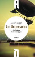 Albert Daiber: Die Weltensegler ★★