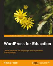 WordPress for Education - Create interactive and engaging e-learning websites with WordPress book and ebook