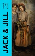 Louisa May Alcott: JACK & JILL 
