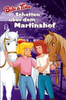 Vincent Andreas: Bibi & Tina - Schatten über dem Martinshof ★★★★