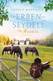 Die Erben von Seydell - Die Heimkehr - Roman