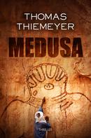 Thomas Thiemeyer: Medusa ★★★★