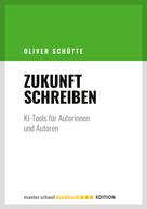 Oliver Schütte: Zukunft Schreiben 