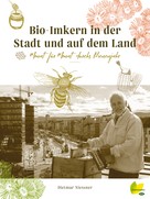Dietmar Niessner: Bio-Imkern in der Stadt und auf dem Land ★★★★★