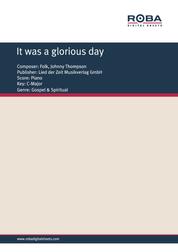 It was a glorious day - Single Songbook