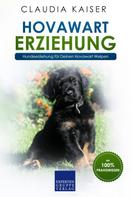 Claudia Kaiser: Hovawart Erziehung - Hundeerziehung für Deinen Hovawart Welpen 